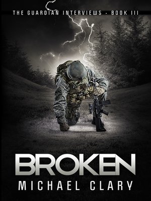 cover image of Broken (The Guardian Interviews Book 3)